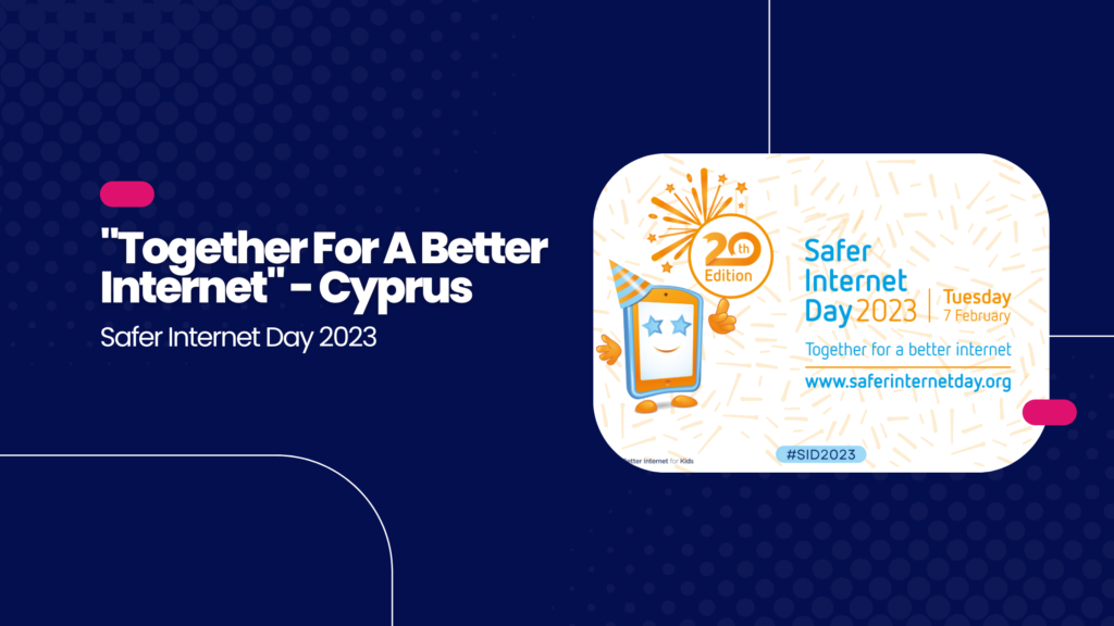 Safer Internet Day 2023 – Cyprus